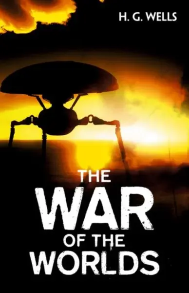 The War of the Worlds - Herbert George Wells