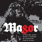 Různí interpreti – Magor 80. 21. září 2024 Archa+ / koncert k nedožitým 80. narozeninám Ivana M. Jirouse