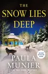 The Snow Lies Deep - Paula Munier