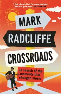 Crossroads - Mark Radcliffe