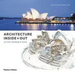 Architecture Inside + Out - John Zukowsky, Robbie Polley