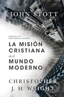 La mision cristiana en el mundo moderno - Christopher J. H. Wright, John R. W. Stott - kniha z kategorie Filozofie