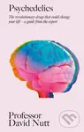 Psychedelics (The revolutionary drugs that could change your life – a guide from the expert) - kniha z kategorie Psychologie