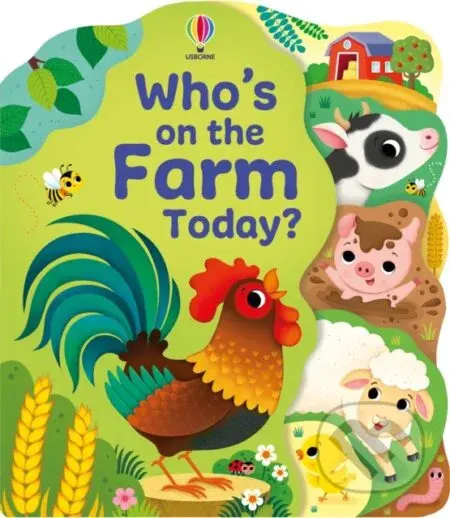 Who's on the Farm Today? - Federica Iossa (ilustrátor), Alice Beecham - kniha z kategorie Naučné knihy
