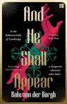 And He Shall Appear - Kate van der Borgh