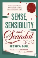 Sense, Sensibility and Scandal - Jessica Bull