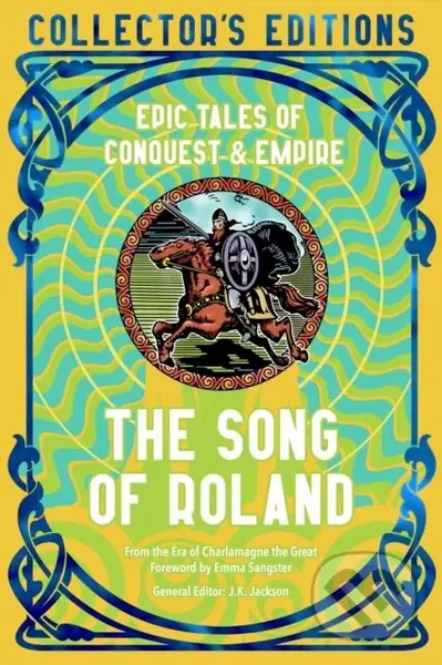The Song of Roland (Epic Tales of Conquest & Empire)