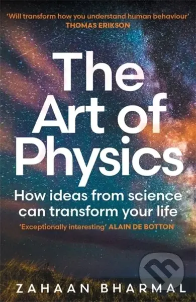The Art of Physics (How ideas from science can transform your life) - kniha z kategorie Odborné a naučné