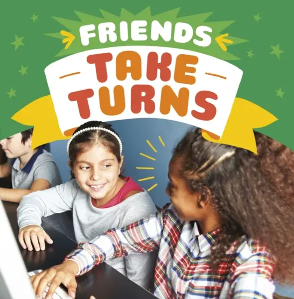Friends Take Turns - Megan Borgert-Spaniol
