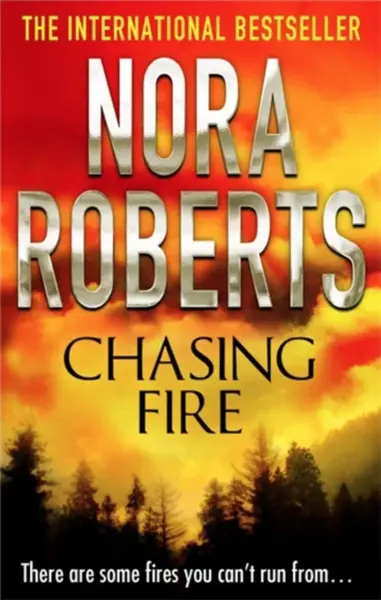 Chasing Fire - Nora Robertsová