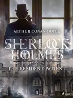 The Resident Patient - Sir Arthur Conan Doyle - e-kniha