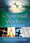 The Spiritual Warfare Answer Book - Dr. David Jeremiah
