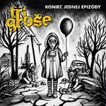 Tri groše – Koniec jednej epizódy