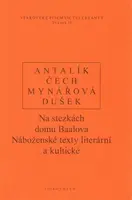 Na stezkách domu Baalova - Pavel Čech, Jan Dušek, Jana Mynářová, Dalibor Antalík