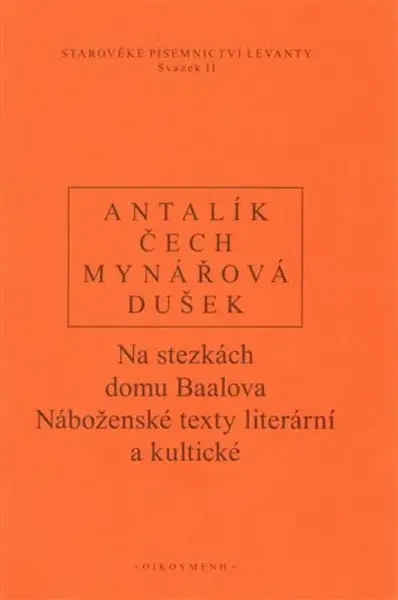 Na stezkách domu Baalova - Pavel Čech, Jan Dušek, Jana Mynářová, Dalibor Antalík