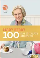 My Kitchen Table: 100 Sweet Treats and Puds - Mary Berryová