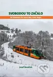 Svobodou to začalo - Josef Bosáček - kniha z kategorie Historie