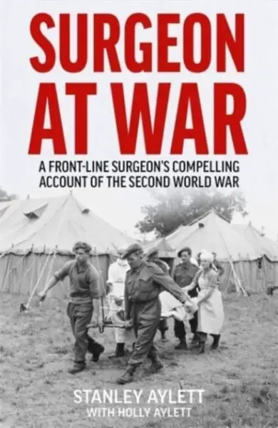 Surgeon at War - Stanley Aylett