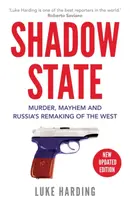Shadow State - Luke Harding