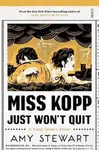 Miss Kopp Just Won't Quit - Amy Stewart
