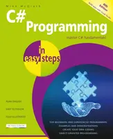 C# Programming in easy steps - Mike McGrath