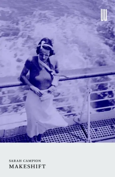 Makeshift - Sarah Campion