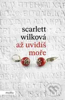 Až uvidíš moře - Scarlett Wilková - kniha z kategorie Společenská beletrie