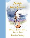 Chlapec, krtek, liška, kůň a bouře: Nikdy nezapomeň (poškozená) - Charlie Mackesy