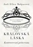 Královská láska Kontroverzní princezna (poškozená) - Jodi Ellen Malpasová