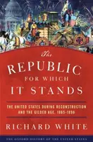The Republic for Which It Stands - Richard Whitehead