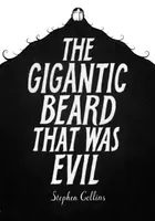 The Gigantic Beard That Was Evil - Stephen Collins