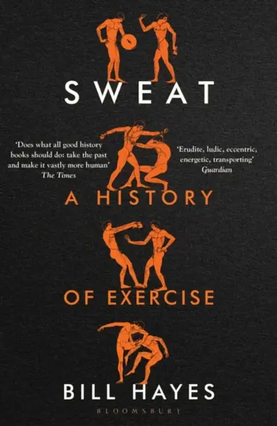 Sweat - Bill Hayes