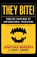 They Bite - Jonathan Maberry, David Kramer