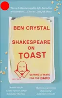 Shakespeare on Toast - Ben Crystal