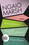 A Surfeit of Lampreys / Death and the Dancing Footman / Colour Scheme - Marsh Ngaio