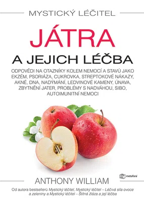 Kniha: Mystický léčitel: Játra od William Anthony