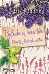 Bylinkový receptár - Ursel Bühringová