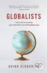Globalists (The End of Empire and the Birth of Neoliberalism) - kniha z kategorie Humanitní a společenské vědy