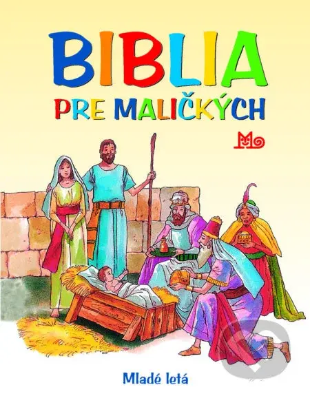 Biblia pre maličkých - Mária Gálová - kniha z kategorie Pro děti