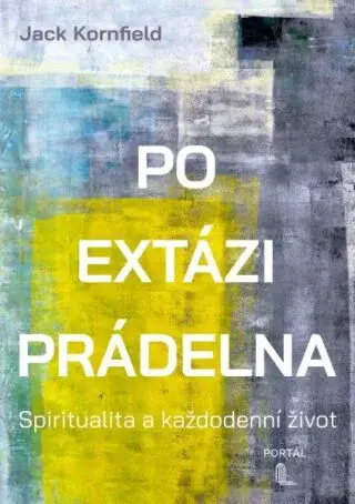 Po extázi prádelna - Jack Kornfield - e-kniha