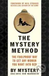 The Mystery Method (How to Get Beautiful Women Into Bed) - kniha z kategorie Beletrie