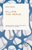 Killing the Nerve - Anna Pazos - kniha z kategorie Životopisy, reportáže a myšlenky