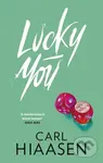 Lucky You - Carl Hiaasen - kniha z kategorie Thrillery