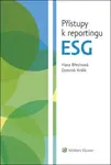 Přístupy k reportingu ESG - Hana Březinová, Dominik Králík
