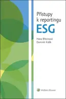 Přístupy k reportingu ESG - Hana Březinová, Dominik Králík