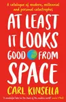 At Least It Looks Good From Space - Carl Kinsella