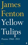 Yellow Tulips - James Fenton