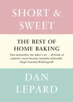 Short and Sweet - Dan Lepard