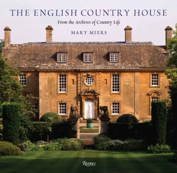 The English Country House - Mary Miers
