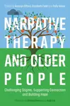 Narrative Therapy and Older People